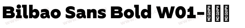 Bilbao Sans Bold W01字体转换